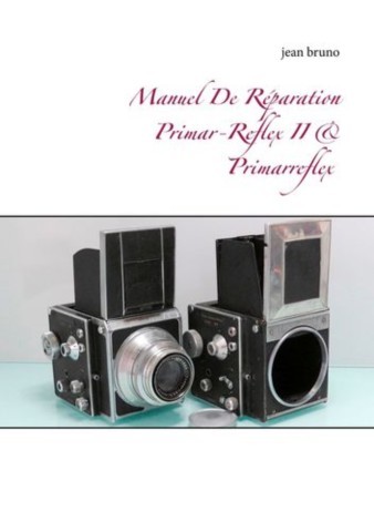 Manuel De Réparation Primar-Reflex